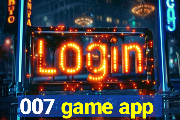 007 game app